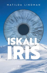 Omslaget till Iskall iris av Matilda Lindman