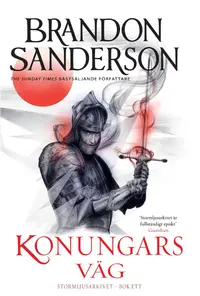 Omslaget till Konungars väg - Bok 1 av Brandon Sanderson