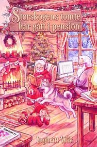 Omslaget till Storskogens tomte har gått i pension av Ingbritt Wik
