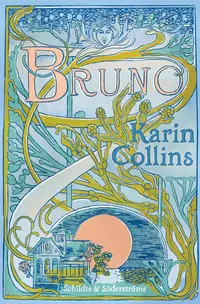 Omslaget till Bruno av Karin Collins