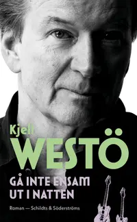 Omslaget till Gå inte ensam ut i natten av Kjell Westö