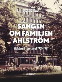 Omslaget till Sången om familjen Ahlström av Sakari Siltala