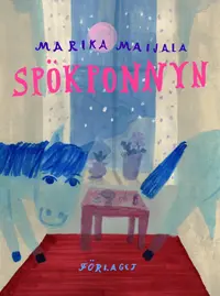 Omslaget till Spökponnyn av Marika Maijala