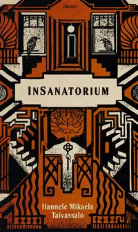 Omslaget till InSanatorium av Hannele Mikaela Taivassalo